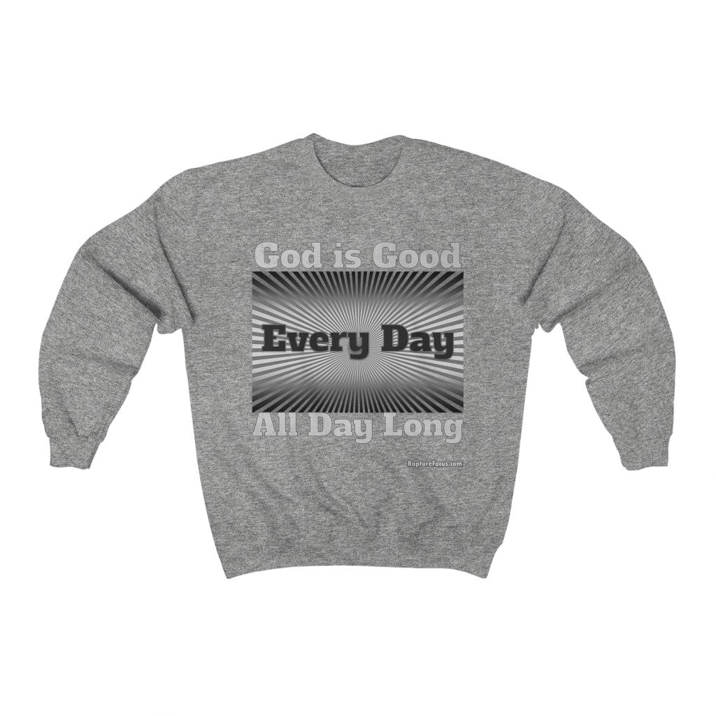 &quot;God is Good Every Day All Day Long&quot; Sunburst Sweatshirt