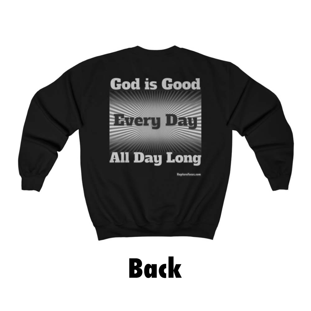 &quot;God is Good Every Day All Day Long&quot; Sunburst Sweatshirt