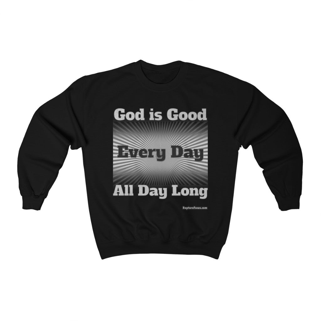 &quot;God is Good Every Day All Day Long&quot; Sunburst Sweatshirt