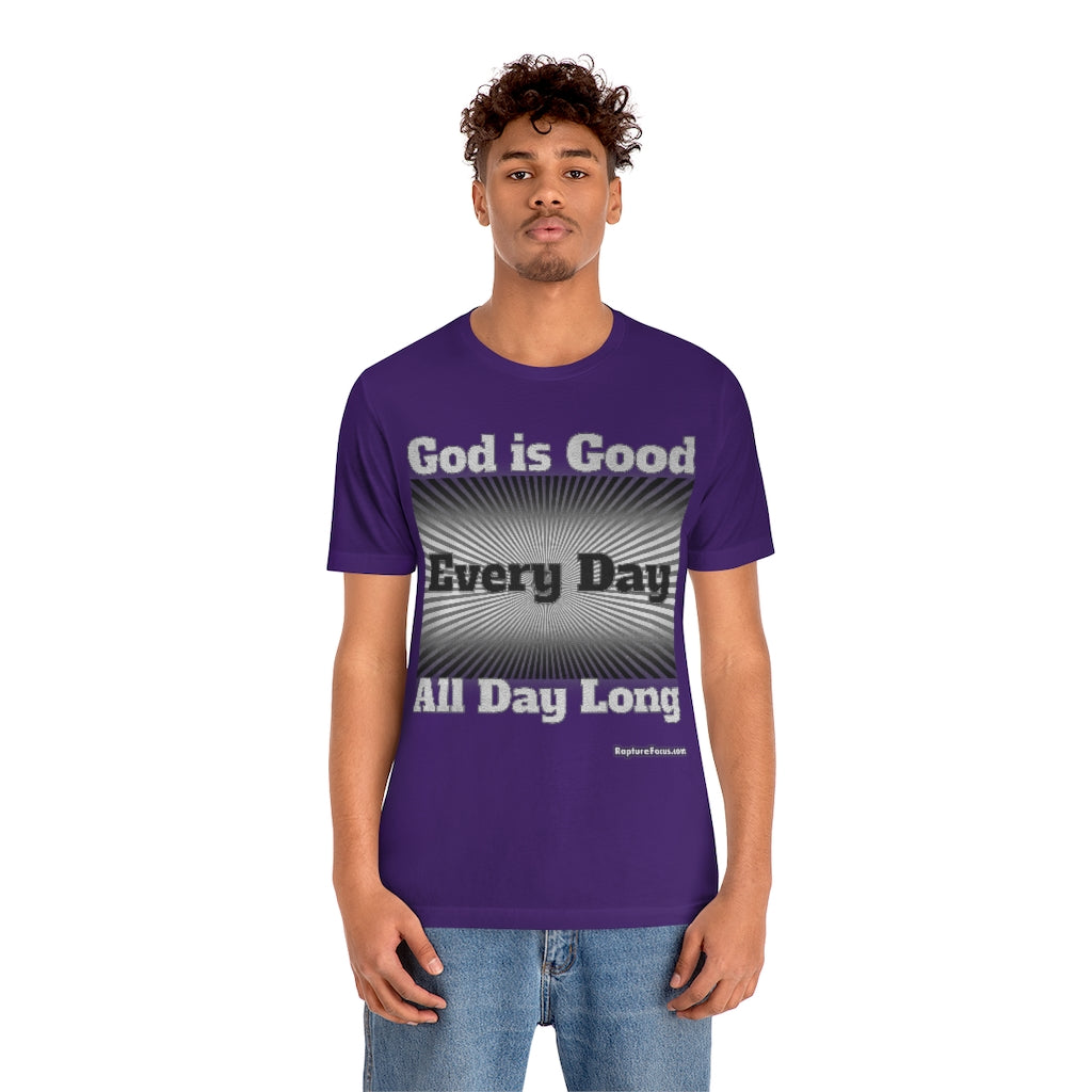 &quot;God is Good Every Day All Day Long&quot; Sunburst T-shirt