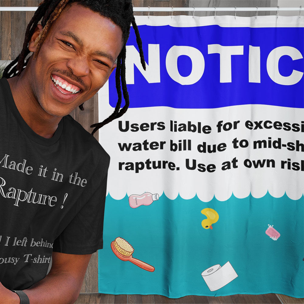 &quot;Water Bill&quot; Funny Rapture Shower Curtain