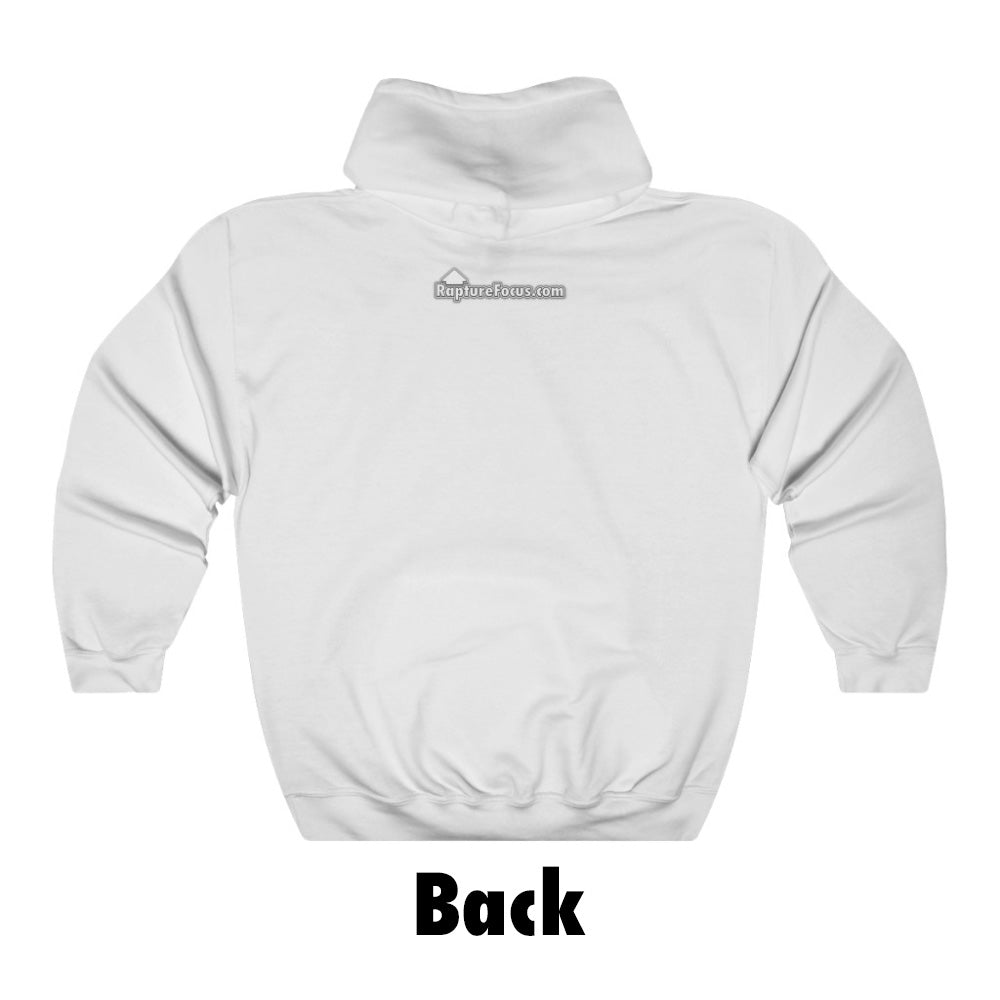 &quot;He Comes I Go &#39;nuff Said&quot; Rapture Hoodie