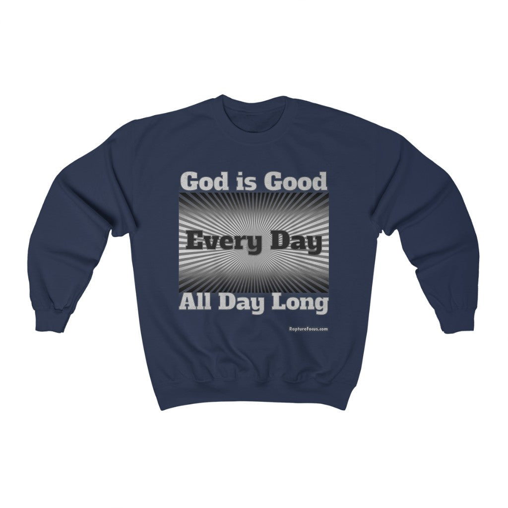 &quot;God is Good Every Day All Day Long&quot; Sunburst Sweatshirt